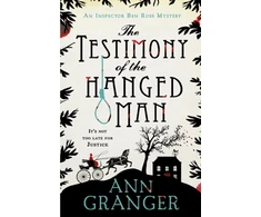 KNYGA Ann Granger Testimony of the Hanged Man (Inspector Ben Ross Mystery 5)