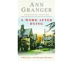 KNYGA Ann Granger Word After Dying (Mitchell &amp; Markby 10)