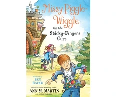 KNYGA Ann M Martin Missy Piggle-Wiggle and the Sticky-Fingers Cure