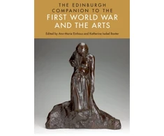 KNYGA Ann Marie Einhaus Edinburgh Companion to the First World War and the Arts
