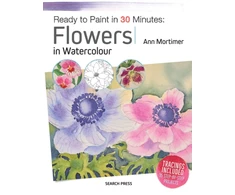 KNYGA Ann Mortimer Ready to Paint in 30 Minutes: Flowers in Watercolour