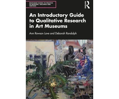 KNYGA Ann Rowson Love Introductory Guide to Qualitative Research in Art Museums