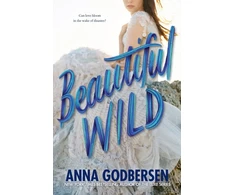 KNYGA Anna Godbersen Beautiful Wild