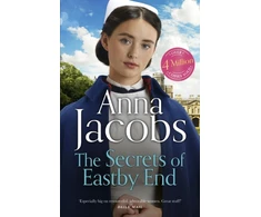 KNYGA Anna Jacobs Secrets of Eastby End, the gripping and unforgettable new novel from the beloved and bestselling saga storyteller
