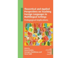 KNYGA Anna Krulatz Theoretical and Applied Perspectives on Teaching Foreign Languages in Multilingual Settings