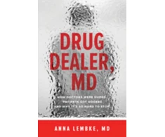 KNYGA Anna Lembke Drug Dealer, MD