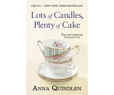 KNYGA Anna Quindlen Lots of Candles, Plenty of Cake