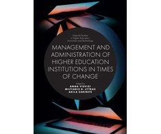 KNYGA Anna Visvizi Management and Administration of Higher Education Institutions in Times of Change
