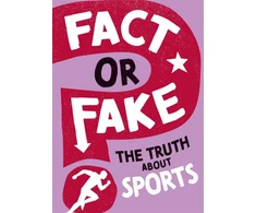 KNYGA Annabel Savery Fact or Fake?: The Truth About Sports