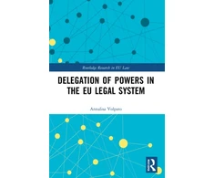 KNYGA Annalisa Volpato Delegation of Powers in the EU Legal System