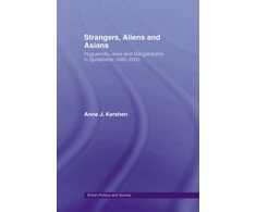 KNYGA Anne Kershen Strangers, Aliens and Asians