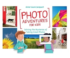 KNYGA Anne Laure Jacquart Photo Adventures for Kids
