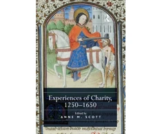 KNYGA Anne M Scott Experiences of Charity, 1250-1650