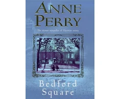 KNYGA Anne Perry Bedford Square (Thomas Pitt Mystery, Book 19)