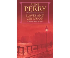 KNYGA Anne Perry Slaves and Obsession (William Monk Mystery, Book 11)