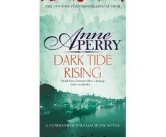 KNYGA Anne Perry Undifferentiated Dark Tide Rising (William Monk Mystery, Book 24)