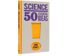 KNYGA Anne Rooney Science: 50 Essential Ideas
