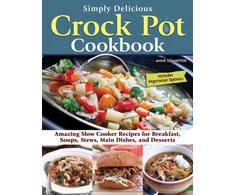 KNYGA Anne Schaeffer Simply Delicious Crock Pot Cookbook