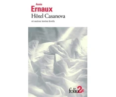 KNYGA Annie Ernaux Hotel Casanova et autres textes brefs