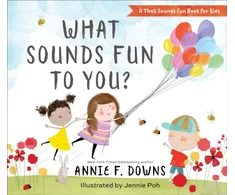 KNYGA Annie F Downs What Sounds Fun to You?