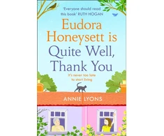 KNYGA Annie Lyons Eudora Honeysett is Quite Well, Thank You