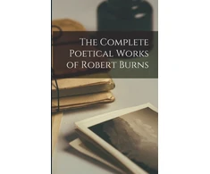 KNYGA Anonymous Complete Poetical Works of Robert Burns