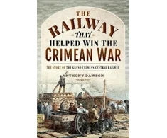 KNYGA Anthony Dawson Railway that Helped win the Crimean War