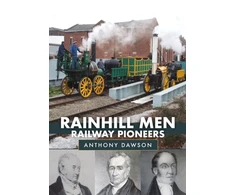 KNYGA Anthony Dawson Rainhill Men: Railway Pioneers