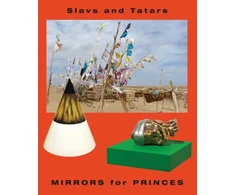 KNYGA Anthony Downey Slavs and Tatars: Mirrors for Princes