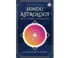 KNYGA Anthony P Stone Hindu Astrology, Myths, symbols, and realities