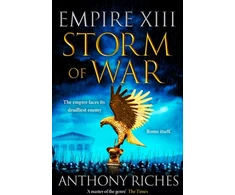 KNYGA Anthony Riches Storm of War: Empire XIII
