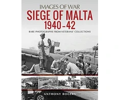 KNYGA Anthony Rogers Siege of Malta 1940-42