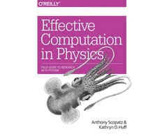 KNYGA Anthony Scopatz Effective Computation in Physics