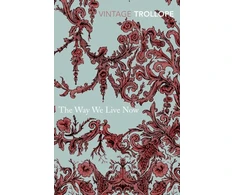 KNYGA Anthony Trollope Way We Live Now