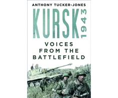 KNYGA Anthony Tucker Jones Kursk 1943