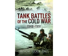 KNYGA Anthony Tucker Jones Tank Battles of the Cold War, 1948–1991