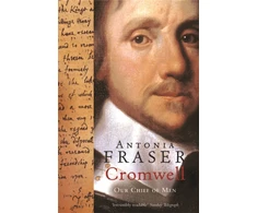 KNYGA Antonia Fraser Cromwell, Our Chief Of Men