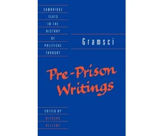KNYGA Antonio Gramsci Gramsci: Pre-Prison Writings