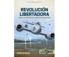 KNYGA Antonio Luis Sapienza Fracchia Revolucion Libertadora Volume 2
