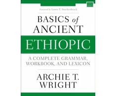 KNYGA Archie T Wright Basics of Ancient Ethiopic