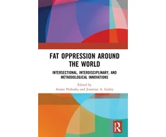 KNYGA Ariane Prohaska Fat Oppression around the World