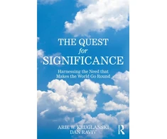 KNYGA Arie W Kruglanski Quest for Significance