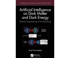 KNYGA Ariel Fernandez Artificial Intelligence on Dark Matter and Dark Energy
