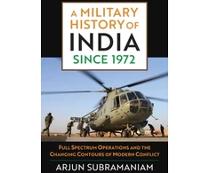 KNYGA Arjun Subramaniam Military History of India Since 1972