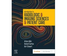 KNYGA Arlene M Adler Introduction to Radiologic &amp; Imaging Sciences &amp; Patient Care
