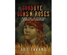 KNYGA Art Tavana Goodbye Guns N' Roses