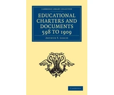 KNYGA Arthur F Leach Educational Charters and Documents 598 to 1909
