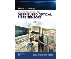 KNYGA Arthur H Hartog Introduction to Distributed Optical Fibre Sensors