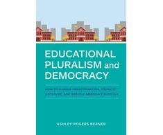 KNYGA Ashley Rogers Berner Educational Pluralism and Democracy