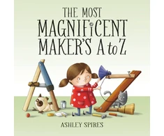 KNYGA Ashley Spires Most Magnificent Maker's A to Z